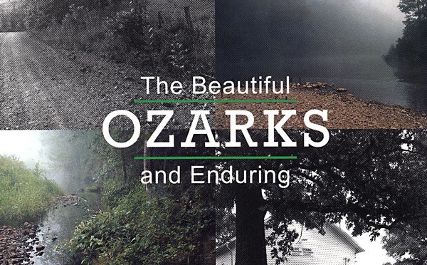 The Beautiful and Enduring Ozarks